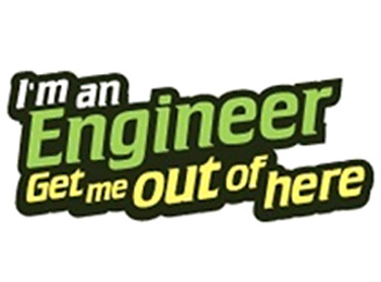 I'm An Engineer... Get Me Out of Here!